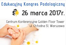 EDUKACYJNY KONGRES PODOLOGICZNY – 26 MARCA 2017r. – WARSZAWA
