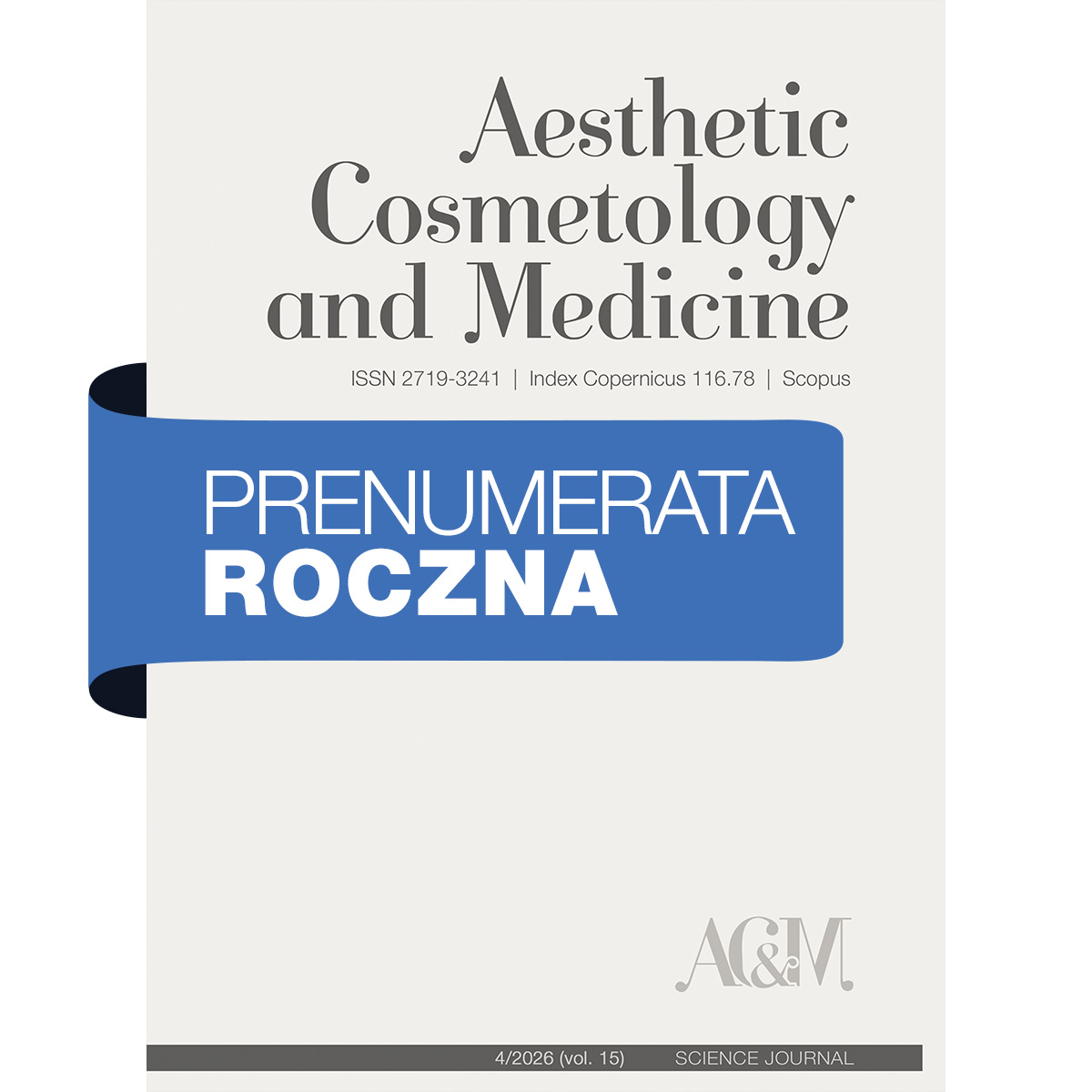 Prenumerata 1 rok (6 egz.) Czasopisma Aesthetic Cosmetology and Medicine (ACM)
