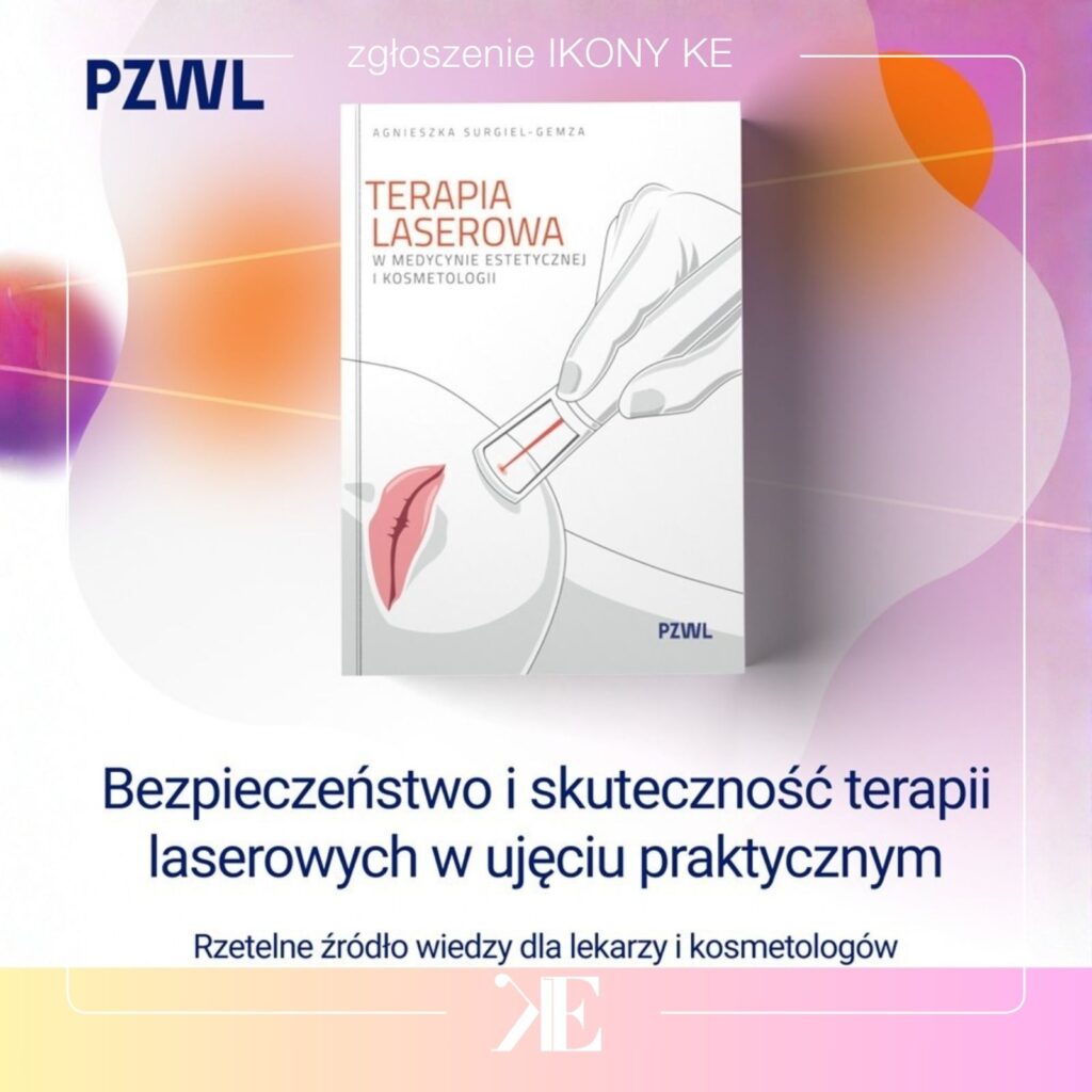 Terapia Laserowa w Medycynie Estetycznej i Kosmetologii  Agnieszka Surgiel-Gemza