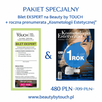 Pakiet Bilet Expert na VI Kongres Beauty By Touch oraz roczna prenumerata "Kosmetologii Estetycznej"